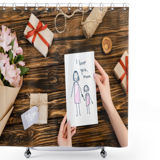 Personality  Cropped View Of Woman Holding Greeting Card With I Love You Mom Lettering Near Presents And Flowers On Wooden Surface Shower Curtains