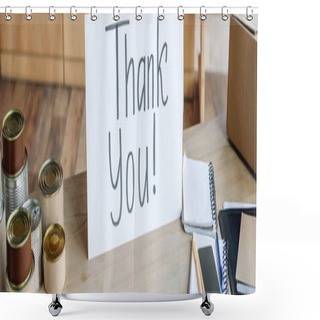 Personality  Panoramic Shot Of Wooden Table With Tins, Notebooks And Card With Thank You Inscription Shower Curtains