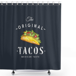 Personality  Hand Drawn Logo Tacos Silhouette And Modern Vintage Typography Retro Style Vector Illustration. Taco Tortilla Label For Fast Food Packaging And Restaurant Menu Decoration. Shower Curtains