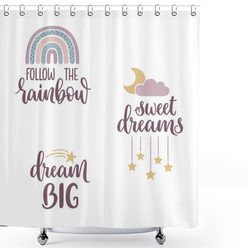 Personality  Follow The Rainbow, Sweet Dreams, Dream Big Hand Lettered Phrases With Sky Elements  Shower Curtains