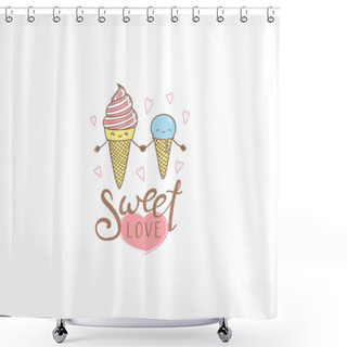 Personality  Sweet Love Ice Cream Cones Poster Shower Curtains