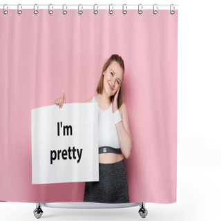 Personality  Smiling Overweight Girl Holding Placard With I Am Pretty Inscription On Pink  Shower Curtains