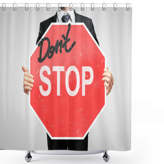 Personality  Dont Stop Sign Shower Curtains