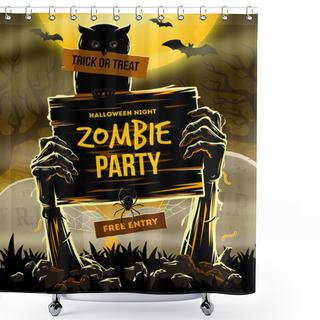 Personality  Halloween Vector Illustration - Dead Man's Arms From The Ground With Invitation To Zombie Party Shower Curtains