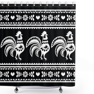 Personality  Seamless Polish Monochrome Folk Art Pattern With Roosters Shower Curtains