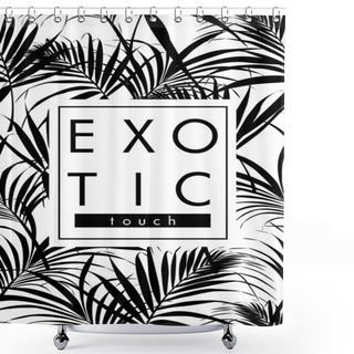 Personality  Exotic Leaves With Slogan Shower Curtains
