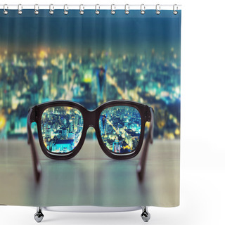 Personality  Night Cityscape Focused In Glasses Lenses Shower Curtains