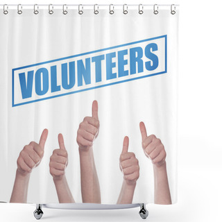 Personality  Thumbs Up For Volunteering Concept Shower Curtains