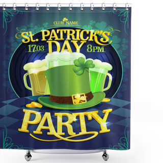 Personality  Patrick's Day Party Invitation Poster Template Shower Curtains