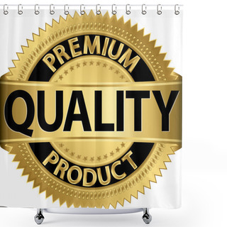 Personality  Premium Quality Product Golden Label, Vector Illustration Shower Curtains