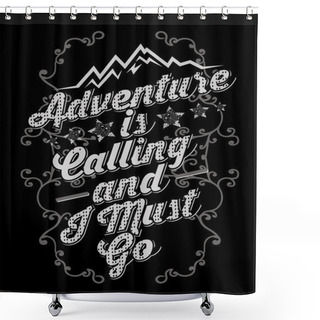 Personality  Adventure Motivation Concept Shower Curtains