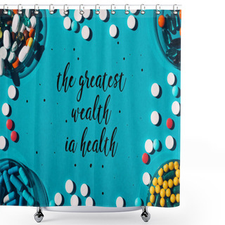 Personality  Colorful Pills In Petri Dishes Shower Curtains
