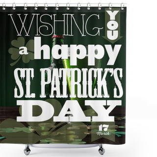 Personality  Close Up View Of Wishing You A Happy St Patricks Day And Beer On Tabletop Shower Curtains
