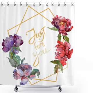 Personality  Red And Purple Peonies. Watercolor Background Illustration Set. Frame Border Ornament With Inscription. Shower Curtains