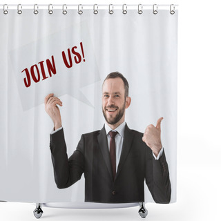 Personality  Businessman Showing Join Us Card Shower Curtains