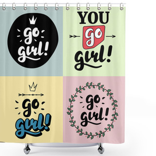 Personality  Go Girl Hand Lettering Illustration Shower Curtains