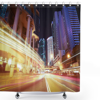 Personality  Road Light Trails On Modern City Buildings Backgrounds In HongKo Shower Curtains