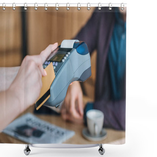 Personality  Payment With Credit Card In Cafe Shower Curtains