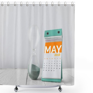 Personality  Close Up View Of Hourglass And May Calendar On Wooden Tabletop Isolated On White Shower Curtains