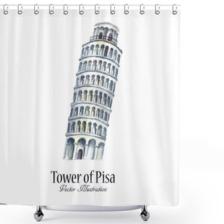 Personality  Watercolor Tower Of Pisa. Shower Curtains