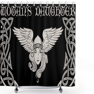 Personality  Viking Design. Valkyrie In A Winged Helmet. Image Of Valkyrie, A Woman Warrior From Scandinavian Mythology Shower Curtains