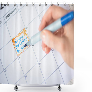 Personality  Cropped View Of Woman Pointing With Marker Pen On Happy Birthday To Me Lettering In To-do Calendar  Shower Curtains