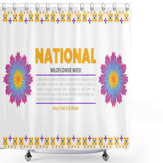 Personality  National Wildflower Week Vector Illustration Of Beautiful Flowers Ornament For Template For Your Holiday. Shower Curtains