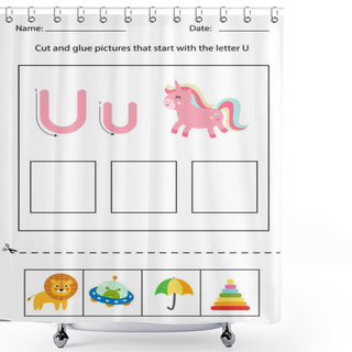 Personality  Letter Recognition For Kids. Cut And Glue. Letter U. Shower Curtains
