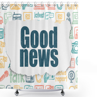 Personality  News Concept: Good News On Torn Paper Background Shower Curtains