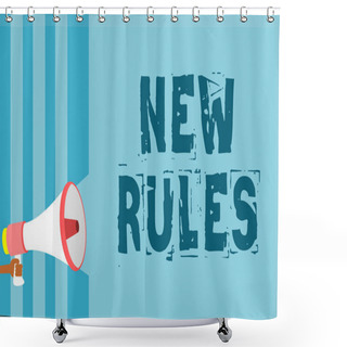 Personality  Text Sign Showing New Rules. Conceptual Photo A State Of Changing An Iplemented Policy For Better Upgrade Megaphone Loudspeaker Blue Stripes Important Message Speaking Out Loud Shower Curtains