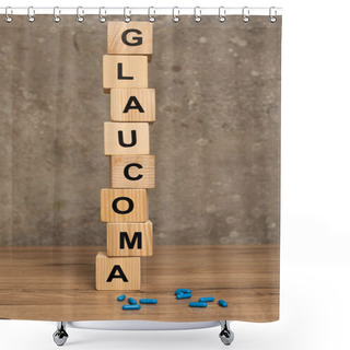 Personality  Stacked Cubes With Glaucoma Lettering And Pills On Wooden Table On Grey Background Shower Curtains