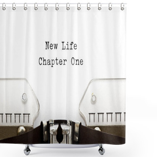 Personality  New Life Chapter One Typewriter Shower Curtains