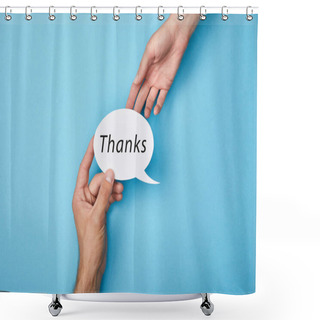 Personality  Cropped View Of Man Giving White Speech Bubble With Thanks Word To Woman On Blue Background Shower Curtains