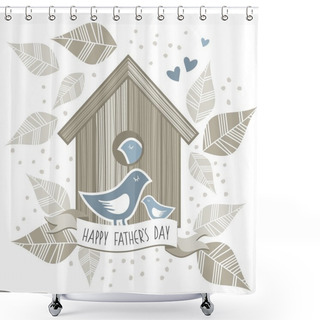 Personality  Little Blue Birds Fathers Day Wishes Card Illustration Isolated On White Background Shower Curtains