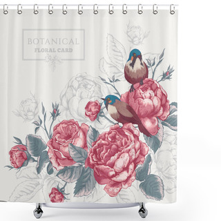 Personality  Botanical Floral Card With Roses And Birds Shower Curtains