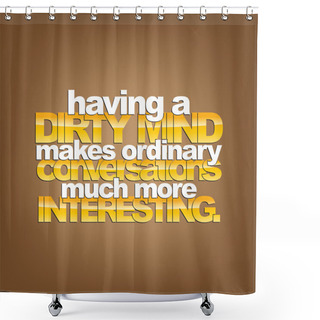 Personality  Sarcastic Background Shower Curtains