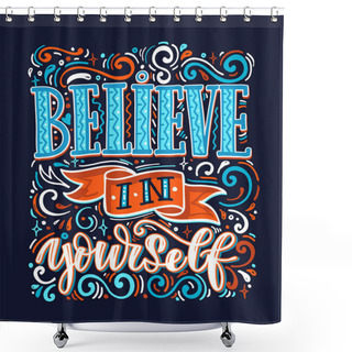 Personality  Inspirational Quote About Life And Motivation. Hand Drawn Vintage Illustration With Lettering And Decoration Elements. Drawing For Prints On T-shirts And Bags, Stationary Or Poster. Vector Shower Curtains