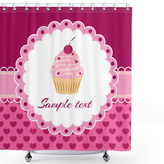 Personality  Vector Card With Cupcake. Place For Text. Shower Curtains