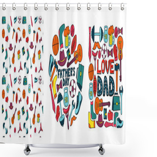 Personality  Happy Father's Day. Set Of Banners In Doodle Style. Men's Lifestyle, Sports Equipment, Clothes And Accessories Shower Curtains