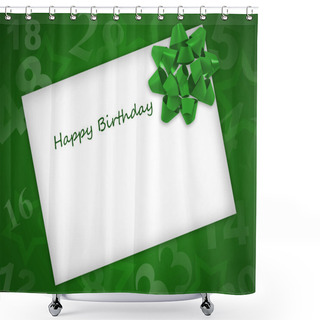Personality  Birthday Card With Green Ribbon On A Green Background Shower Curtains
