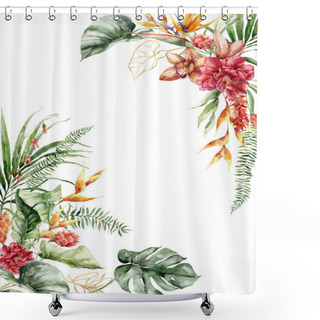 Personality  Watercolor Tropical Flowers Border Of Heliconia, Hibiscus, Orchid And Etlingera. Hand Painted Floral Frame Isolated On White Background. Holiday Illustration For Design, Print, Fabric Or Background Shower Curtains