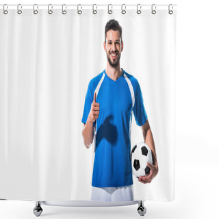 Personality  Happy Soccer Player With Ball Showing Thumb Up Isolated On White Shower Curtains
