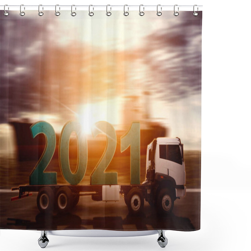 Personality  Truck Carrying 2021 Numbers While Moving Fast On The Road With Blurred Dusk Sky Background Shower Curtains