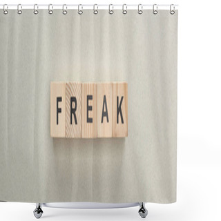 Personality  Panoramic Shot Of Wooden Blocks With Freak Lettering On Grey Background, Bullying Concept Shower Curtains