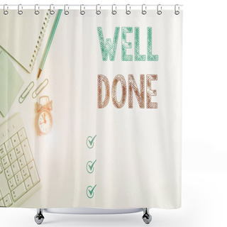 Personality  Word Writing Text Well Done. Business Concept For Peform Accurately And Diligently With Skill And Efficiently Business Concept With Blank White Space For Advertising And Text Message. Shower Curtains