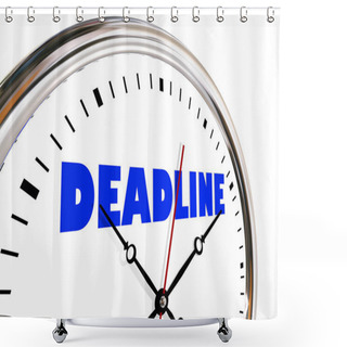 Personality  Deadline Clock Due Limited Time Hands Ticking  Shower Curtains