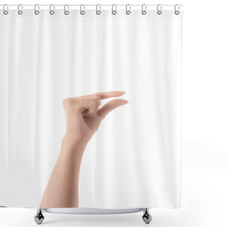 Personality  Cropped View Of Woman Showing Size Gesture With Hand Isolated On White Shower Curtains