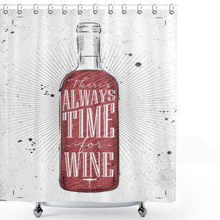Personality  Poster Time For Wine Shower Curtains