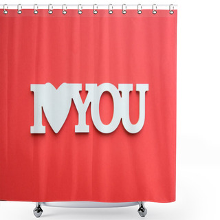 Personality  I Love You Inscription Shower Curtains
