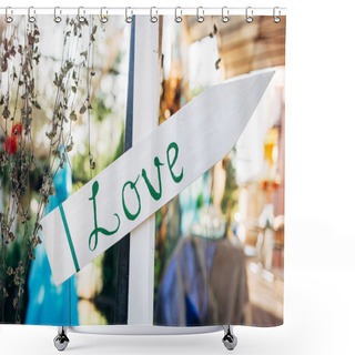 Personality  White Wooden Arrow With Word Love. Wedding Concept On Blurred Background Shower Curtains